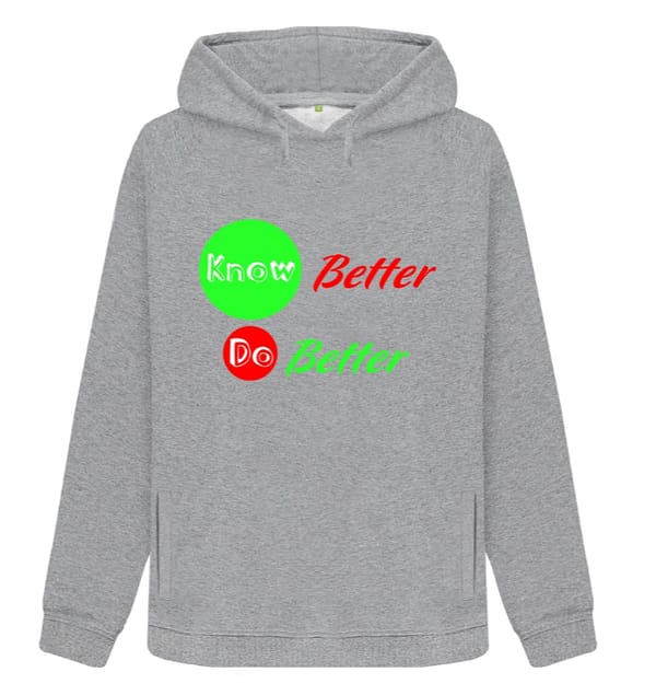 Know Better, Do Better Hoodie - Image 2